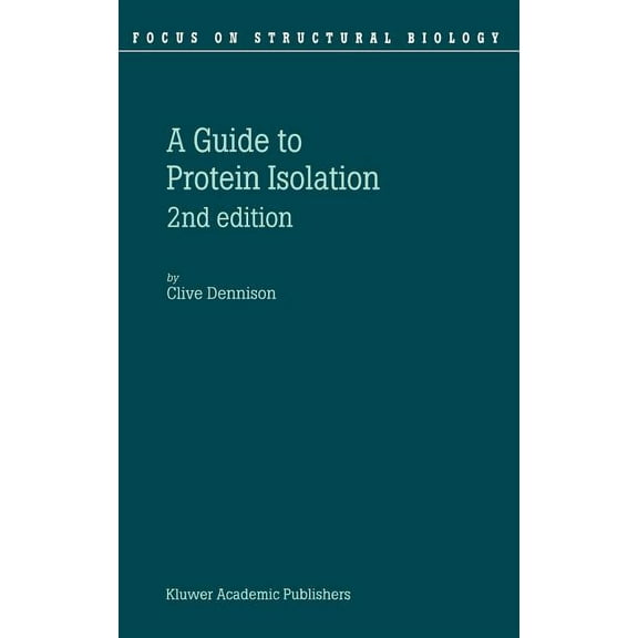 Focus on Structural Biology A Guide to Protein Isolation, Book 3, (Hardcover)