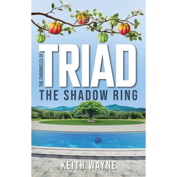 Chronicles of Triad The Chronicles of TRIAD: The Shadow Ring, Book 1, (Paperback)