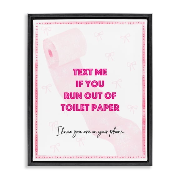 Pink Text for Toilet Paper Black Framed Floater Canvas Wall Art, design by Ziwei Li