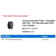 thumbnail image 2 of Accessory Belt Idler Pulley - Compatible with 1994 - 1997 Mercedes-Benz E320 3.2L 6-Cylinder 1995 1996, 2 of 2