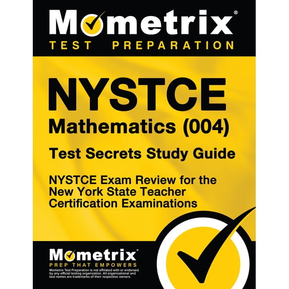 Pre-Owned NYSTCE Mathematics (004) Test Secrets Study Guide: NYSTCE Exam Review for the New York State Teacher Certification Examinations (Paperback) 161072366X 9781610723664