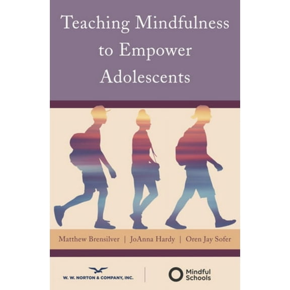 Teaching Mindfulness to Empower Adolescents, (Paperback)