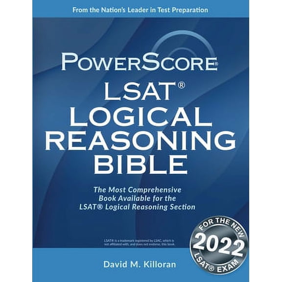 The Powerscore LSAT Logical Reasoning Bible : 2019 Edition