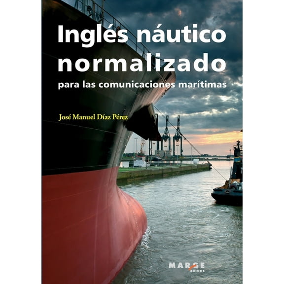 InglÃ©s nÃ¡utico normalizado para las comunicaciones marÃ­timas, (Paperback)