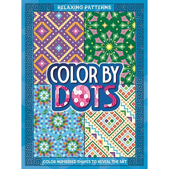 Pre-Owned Color By Dots - Relaxing Patterns: Reveal Hidden Art by Coloring in the Dots