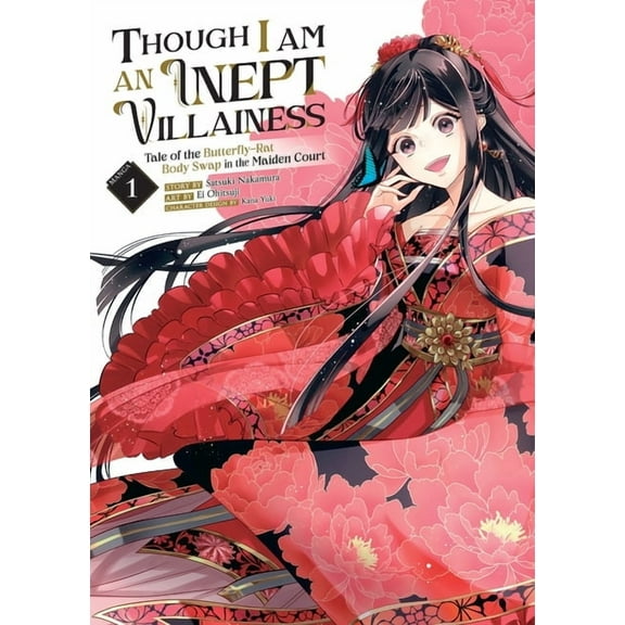 Though I Am an Inept Villainess: Tale of Though I Am an Inept Villainess: Tale of the Butterfly-Rat Body Swap in the Maiden Court (Manga) Vol. 1, (Paperback)