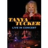 Tanya Tucker - Live In Concert (Music DVD)