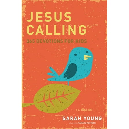 Pre-Owned Jesus Calling: 365 Devotions for Kids (Hardcover) 1400316340 9781400316342