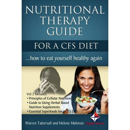 Nutritional Therapy Guide for a CFS Diet (Paperback) by Helene Malmsio, Strategic Services, Warren Tattersall