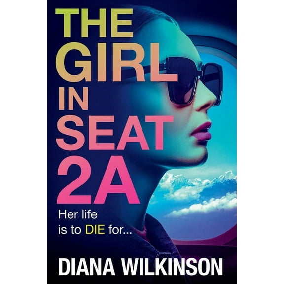 The Girl in Seat 2A, (Paperback)