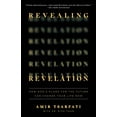 thumbnail image 2 of Revealing Revelation: How God's Plans for the Future Can Change Your Life Now (Paperback), 2 of 2