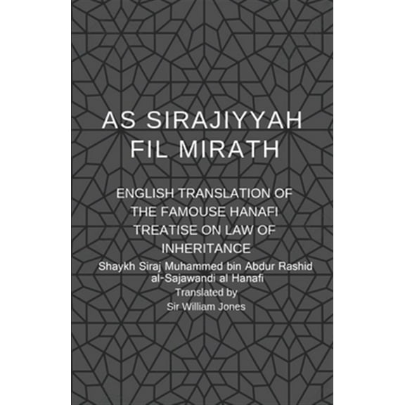 As Sirajiyyah Fil Mirath: English Translation of the famous Hanafi treatise on Law of inheritance (Paperback)