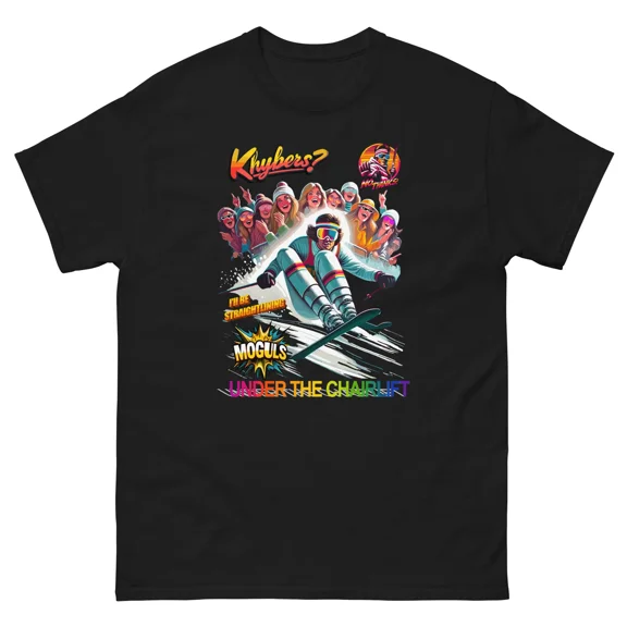 Kybers No Thanks! I'll be straight lining moguls under the chairlift T-shirt