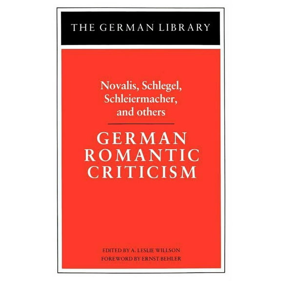 German Library German Romantic Criticism, Book 21, (Paperback)