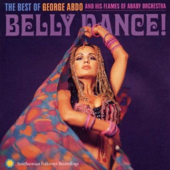 George Abdo - Belly Dance: Best Of George Abdo and His Flames Of Araby Orchestra - World / Reggae - CD