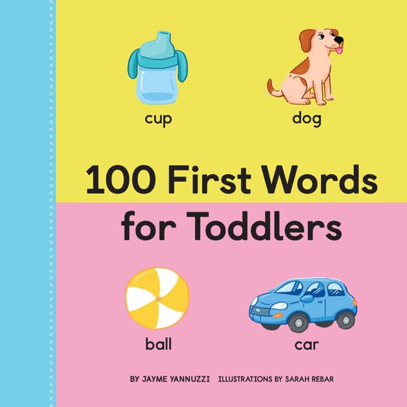 100 First Words 100 First Words for Toddlers, (Paperback)