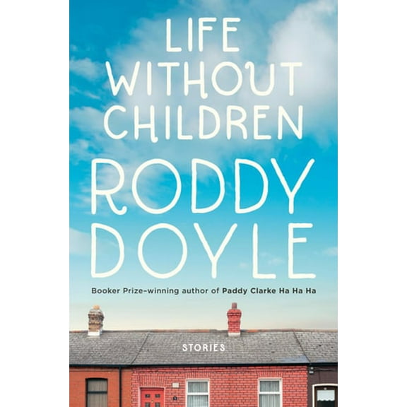 Life Without Children : Stories (Hardcover)