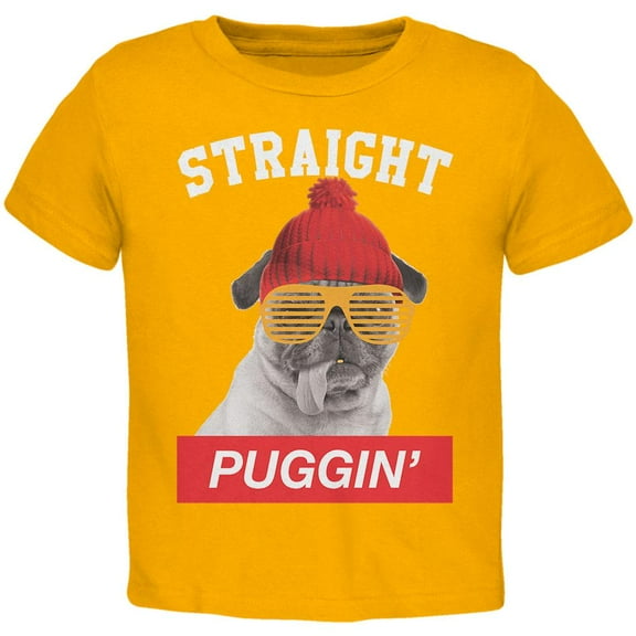 Straight Puggin' Gold Toddler T-Shirt - 2T