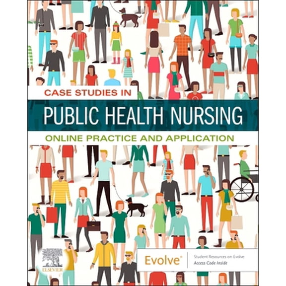 Pre-Owned Case Studies in Public Health Nursing - Access Card: Online Practice and Application (Misc.) 0323554687 9780323554688