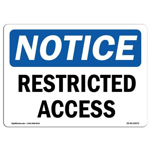 SignMission OS-NS-A-1218-L-18071 12 x 18 in. OSHA Notice Sign - Restricted Access