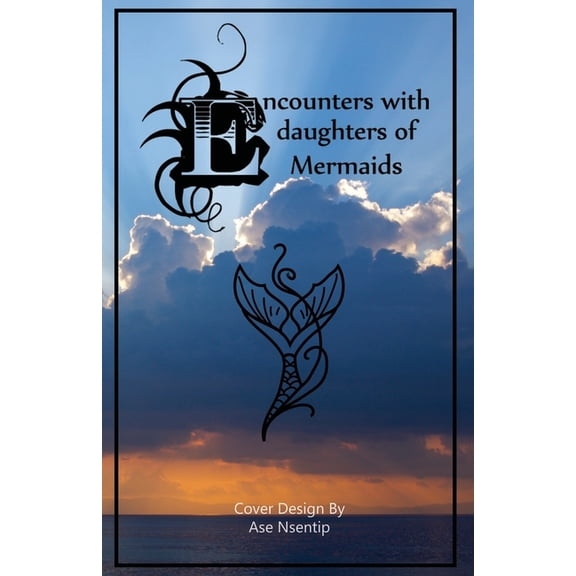 Encounters with Daughters of Mermaids, (Paperback)