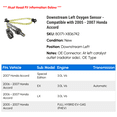 thumbnail image 2 of Downstream Left Oxygen Sensor - Compatible with 2005 - 2007 Honda Accord 2006, 2 of 2