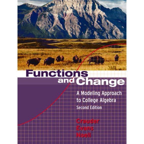 Pre-Owned Functions and Change: A Modeling Approach to College Algebra (Paperback) 0618219560 9780618219568