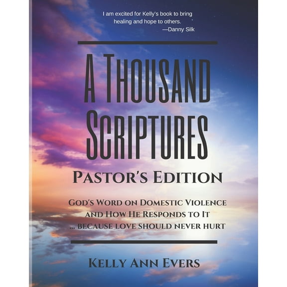 A Thousand Scriptures: God's Word on Dom A Thousand Scriptures: God's Word on Domestic Violence, Pastor's Edition, Book 4, (Paperback)