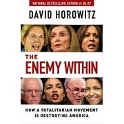 The Enemy Within : How a Totalitarian Movement is Destroying America (Hardcover)