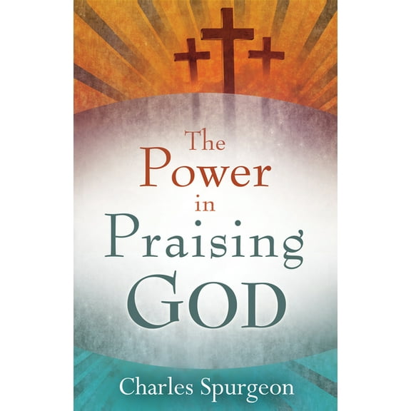 Power in Praising God, (Paperback)