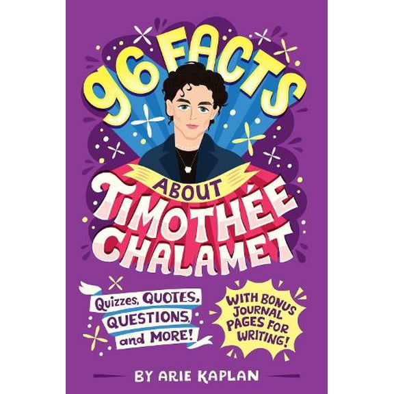 Pre-Owned 96 Facts about Timothe Chalamet: Quizzes, Quotes, Questions, and More! with Bonus Journal Pages for Writing! (Paperback)