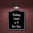 thumbnail image 2 of Fishing Limit is 9 Per Day Fish BLACK Aluminum Composite Sign, 15"x18", 2 of 9