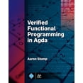 thumbnail image 1 of Pre-Owned Verified Functional Programming in Agda (ACM Books), 9781970001242, 1970001240, Paperback, 1 edition, 1 of 1