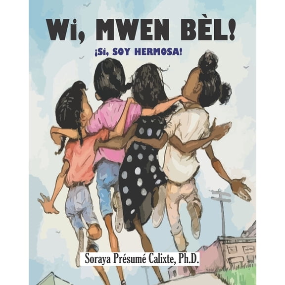 Mwen Bel Wi, Mwen bel: Soy hermosa, Book 2, (Paperback)