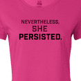 thumbnail image 4 of Inktastic Nevertheless, She Persisted Women's T-Shirt, 4 of 5