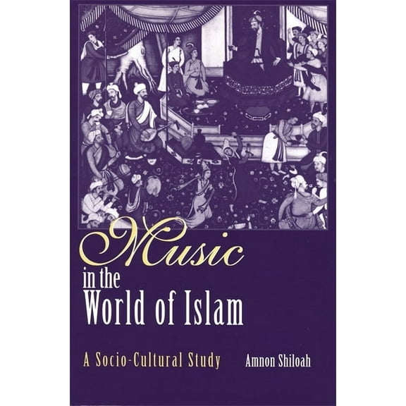 Music in the World of Islam: A Socio-Cultural Study, (Paperback)