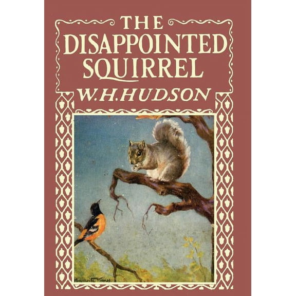 The Disappointed Squirrel - Illustrated by Marguerite Kirmse, (Paperback)