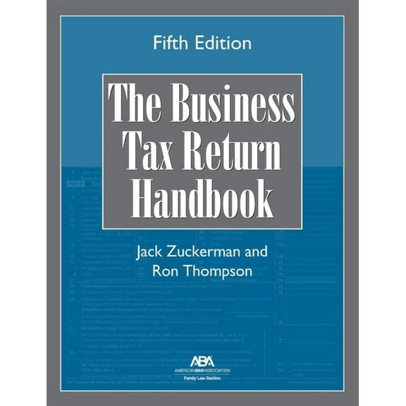 The Business Tax Return Handbook, Fifth Edition (Paperback)