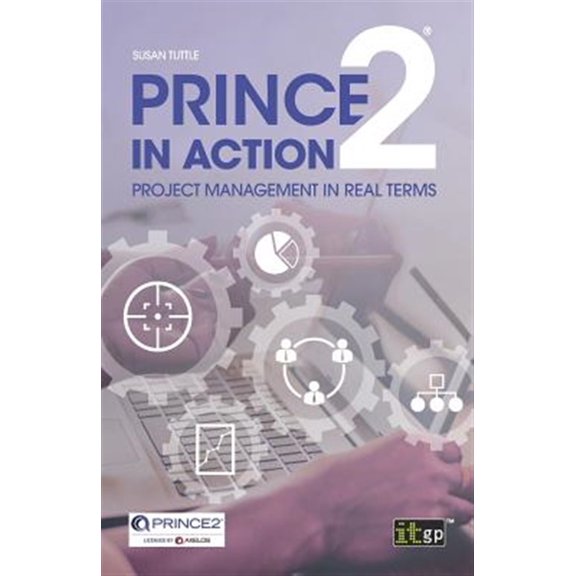 Pre-Owned PRINCE2 in Action: Project management in real terms (Paperback) 1849289808 9781849289801