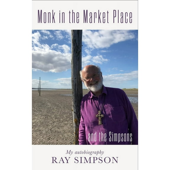 Monk in the Marketplace : ... and the Simpsons (Paperback)