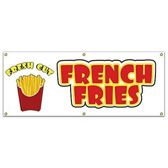 SignMission B-72 French Fries19 72 in. Concession Stand Food Truck Single Sided Banner - French Fries