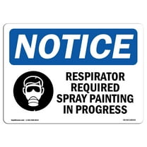 OSHA Notice Sign - Respirator Required Spray Painting | Aluminum Sign | Protect Your Business, Construction Site, Warehouse & Shop Area | Made in the USA