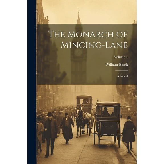 The Monarch of Mincing-Lane (Paperback)