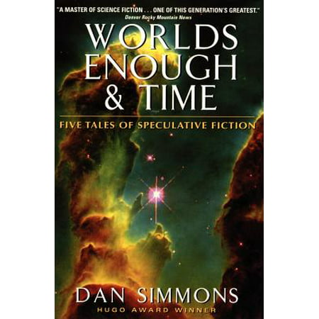Worlds Enough & Time: Five Tales of Speculative Fiction -