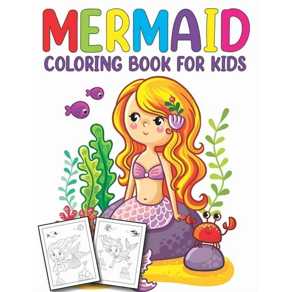 Mermaid Coloring Book for Kids: Unlimited Fun Activity Book for Children Featuring Beautiful Mermaids and Amazing Sea Li, (Paperback)
