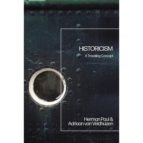 Historicism: A Travelling Concept, (Hardcover)