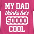 thumbnail image 3 of Instant Message - Cool Dad He Thinks - Toddler & Youth Girls Short Sleeve Graphic T-Shirt, 3 of 6