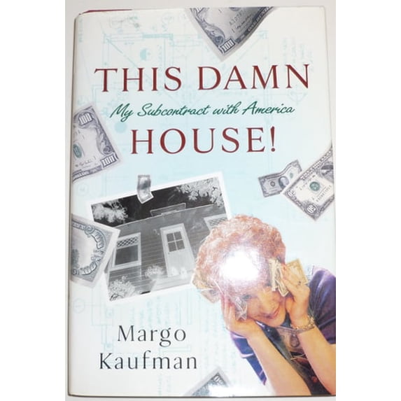 Pre-Owned This Damn House:: My Subcontract with America (Hardcover) 0679428402 9780679428404