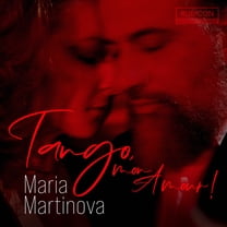 Maria Martinova - Tango, Mon Amour - Music & Performance - CD