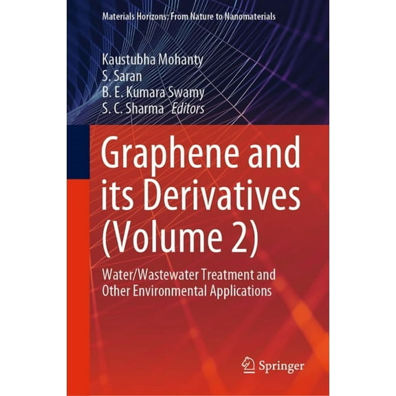 Materials Horizons: From Nature to Nanom Graphene and Its Derivatives (Volume 2): Water/Wastewater Treatment and Other Environmental Applications, (Hardcover)